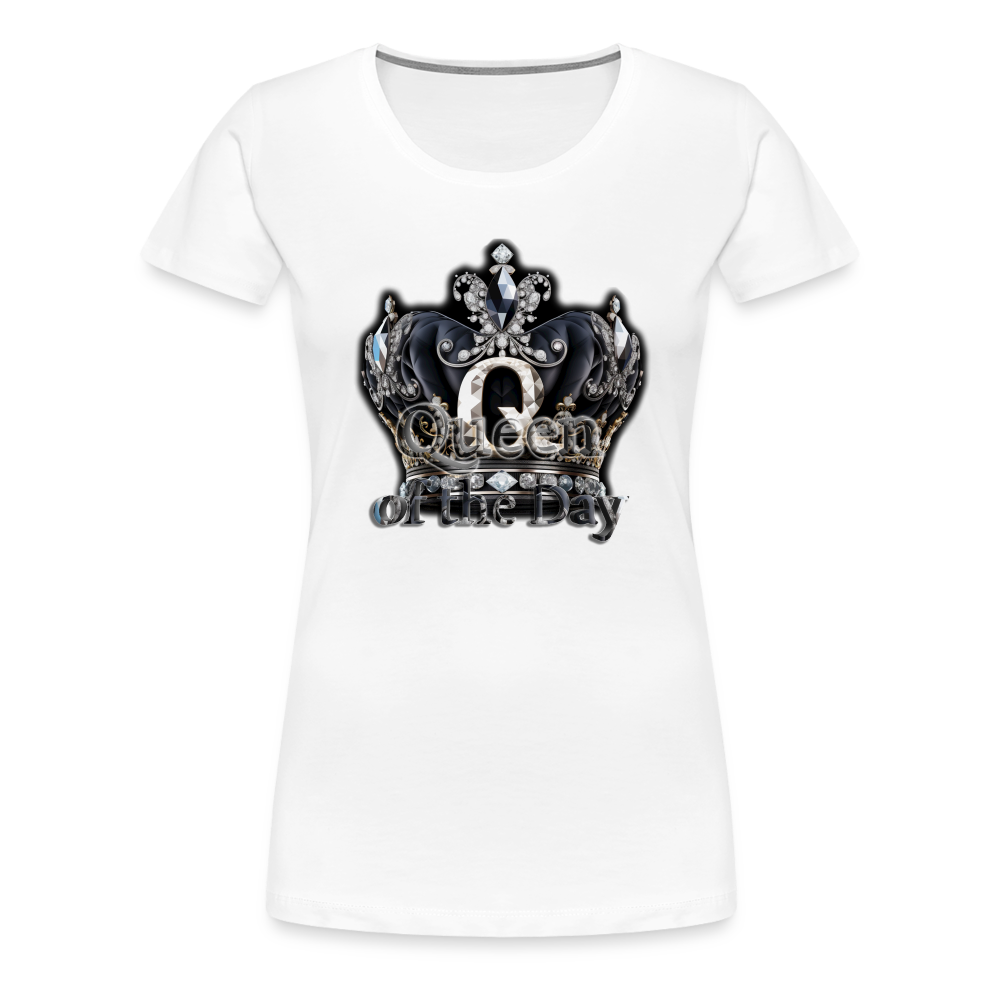 Frauen Premium T-Shirt - Queen of the Day - weiß