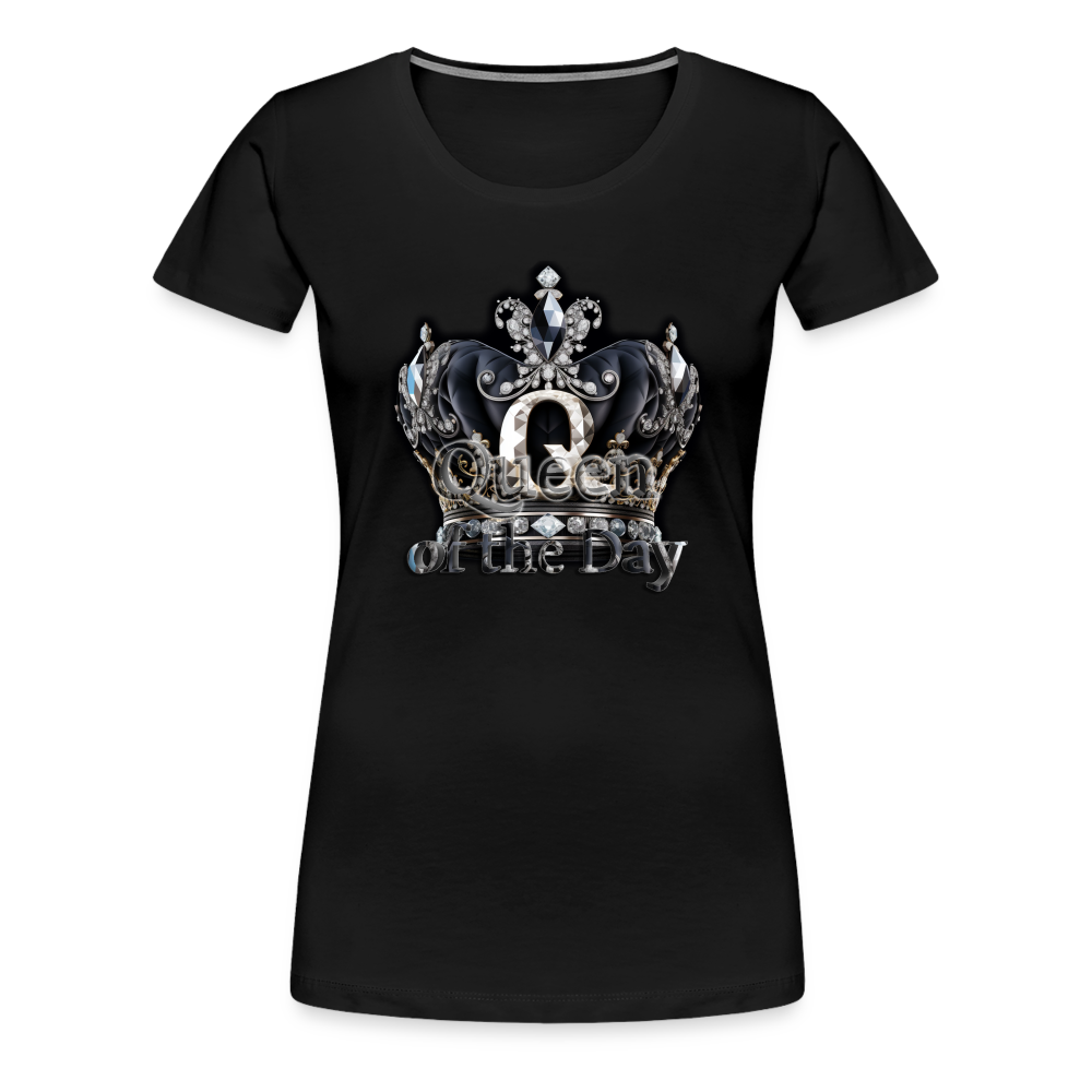 Frauen Premium T-Shirt - Queen of the Day - Schwarz